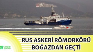 Rus askeri römorkörü ‘Sergey Balk’ Çanakkale Boğazı’ndan geçti