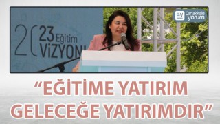 Jülide İskenderoğlu: “Eğitime yatırım, geleceğe yatırımdır”