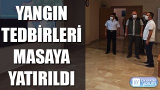 Yangın tedbirleri masaya yatırıldı