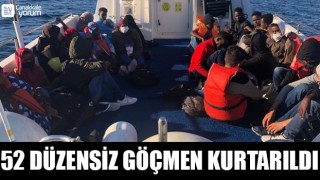 Ayvacık açıklarında 52 düzensiz göçmen kurtarıldı