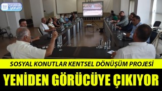 Sosyal Konutlar Kentsel Dönüşüm projesi yeniden görücüye çıkıyor