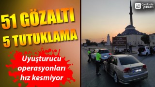 Çanakkale’de uyuşturucu operasyonları: 51 gözaltı, 5 tutuklama