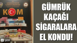 Gümrük kaçağı sigaralara el kondu!