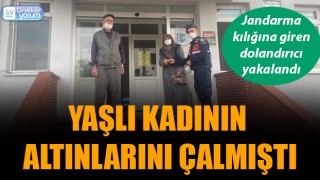 Yaşlı kadının altınlarını çalmıştı: Jandarma kılığına giren dolandırıcı yakalandı!