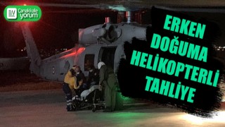 Gökçeada'da erken doğuma helikopterli tahliye