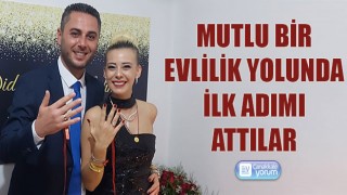 Mutlu bir evlilik yolunda ilk adımı attılar