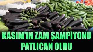 Kasım ayının zam şampiyonu patlıcan oldu