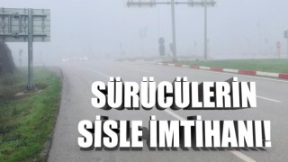 Sürücülerin sisle imtihanı!