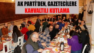 AK Parti’den, gazetecilere kahvaltılı kutlama