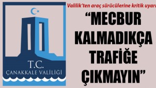 Valilik’ten araç sürücülerine kritik uyarı: “Mecbur kalmadıkça trafiğe çıkmayın”