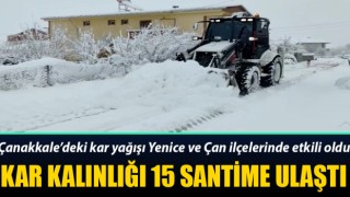 Yenice ve Çan’da kar kalınlığı 15 santime ulaştı