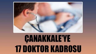 Çanakkale’ye 17 doktor kadrosu