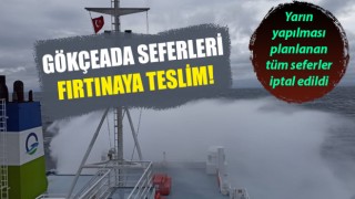 Yarınki Gökçeada seferleri iptal edildi