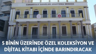 Çanakkale Savaşları Araştırma Merkezi tarihe ışık tutacak