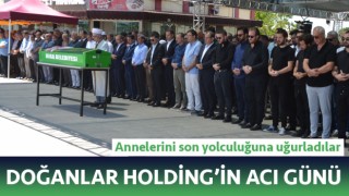 Doğanlar Holding’in acı günü