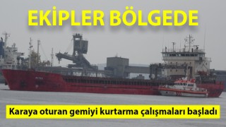 Çanakkale Boğazı’nda karaya oturan gemiyi kurtarma çalışmaları başladı