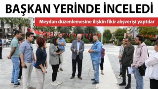 Başkan Gökhan, meydan düzenleme çalışmalarını inceledi