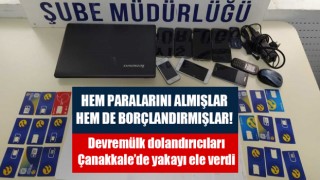 Devremülk dolandırıcıları Çanakkale’de yakalandı!