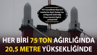 1915 Çanakkale Köprüsü kulelerine Seyit Onbaşı'nın sırtlayarak kaldırdığı 4 top mermisi figürü yerleştirildi