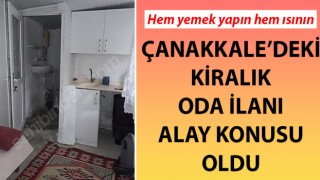 Çanakkale’deki kiralık oda ilanı alay konusu oldu!