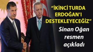 Sinan Oğan: “İkinci turda Erdoğan’ı destekleyeceğiz”