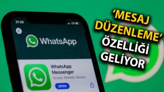 WhatsApp’a ‘mesaj düzenleme’ özelliği geliyor