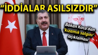 Bakan Koca’dan ‘kızamık salgını’ açıklaması: “İddialar asılsızdır”