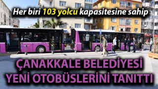 Çanakkale Belediyesi’ne iki yeni otobüs