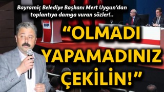 Başkan Uygun, Kılıçdaroğlu’nun yüzüne söyledi: “Olmadı, yapamadınız, çekilin!”