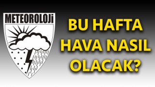 Çanakkale’de bu hafta hava nasıl olacak?