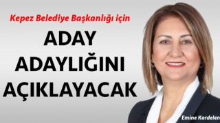 Emine Kardelen, CHP'den aday adaylığını açıklayacak