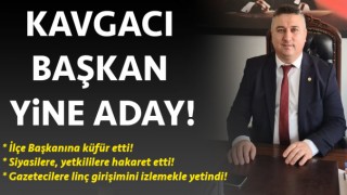 Kavgacı başkan Mesut Bayram yine aday!