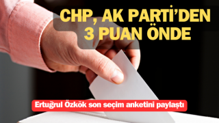 Ertuğrul Özkök son seçim anketini paylaştı: CHP, AK Parti’den 3 puan önde