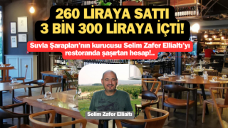 Suvla Şarapları'nın sahibini restoranda şaşırtan hesap: 260 liraya sattı, 3 bin 300 liraya içti!