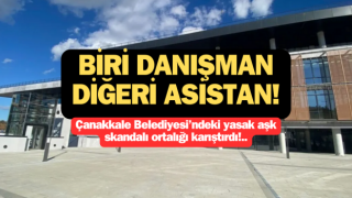 Çanakkale Belediyesi’nde ortalığı karıştıran yasak aşk skandalı!