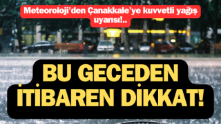 Çanakkale’ye kuvvetli yağış uyarısı!