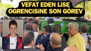 Çanakkale’de vefat eden lise öğrencisine son görev