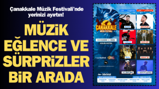 Sürpriz ve eğlence bir arada: Çanakkale Müzik Festivali’nde yerinizi ayırtın!